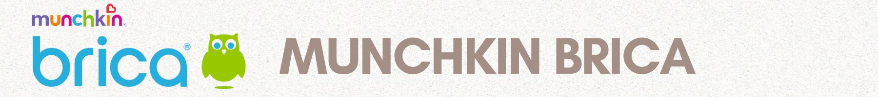 MUNCHKIN BRICA