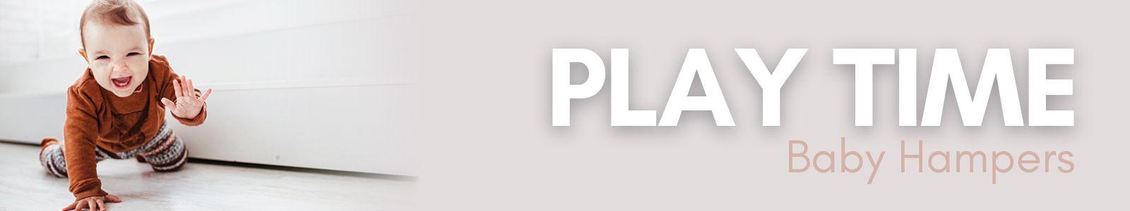 Play Time Baby Hampers - Baby Gifts Australia