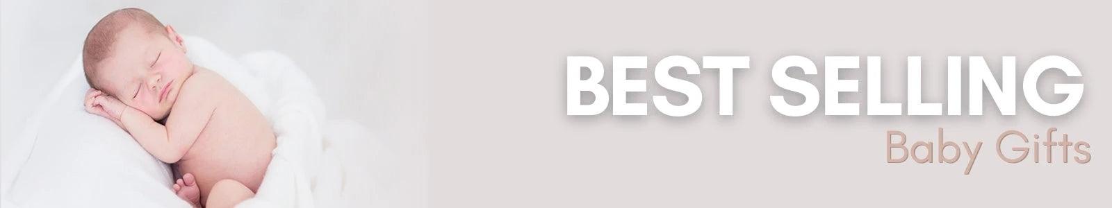 Best Selling Baby Gifts - Baby Gifts Australia