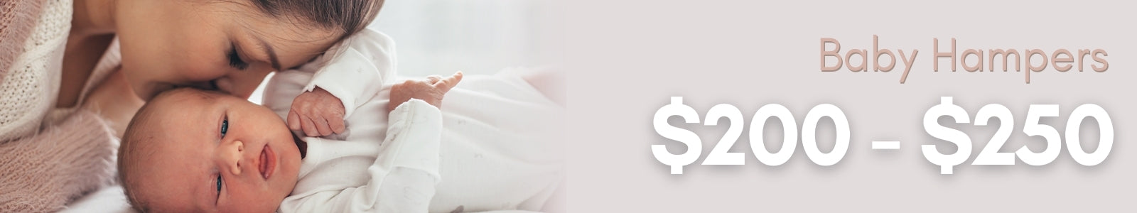 Baby Gift Hampers $200 - $249 - Baby Gifts Australia