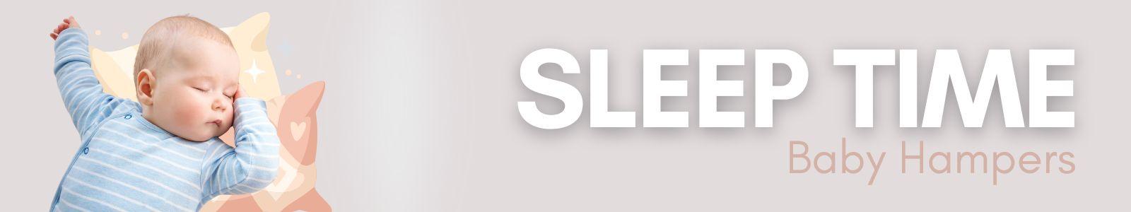 Sleep Time Baby Hampers - Baby Gifts Australia